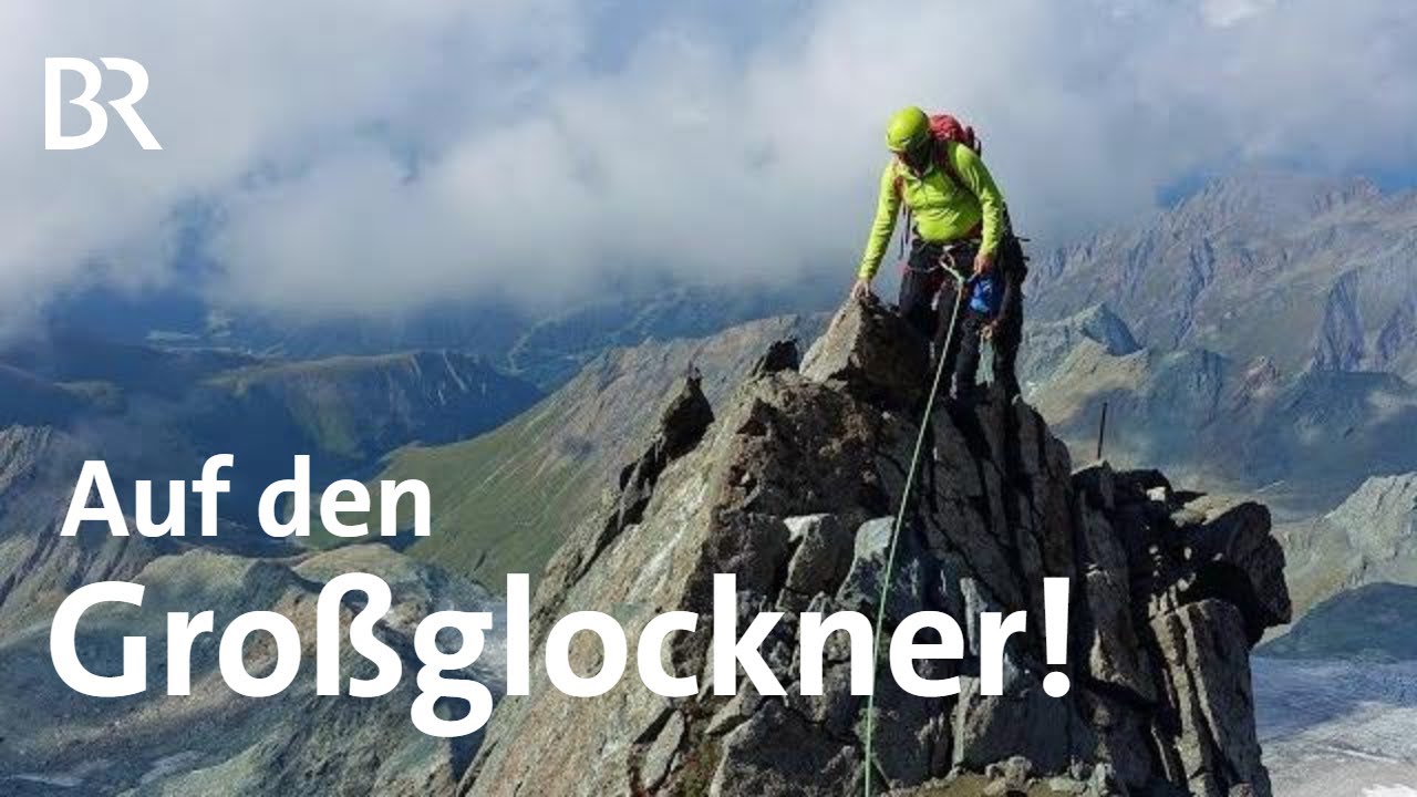 Der Großglockner | Bergauf-Bergab | Berge | BR