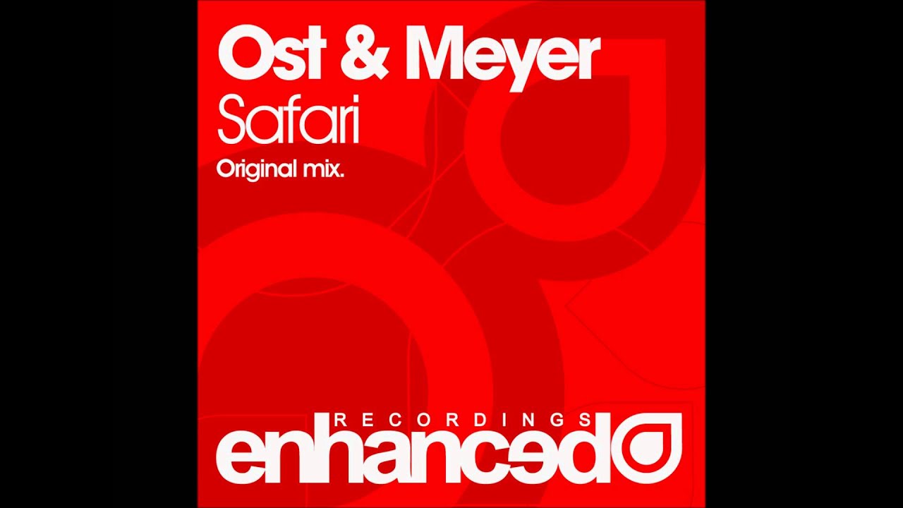 Ost & Meyer - Safari (Original Mix)