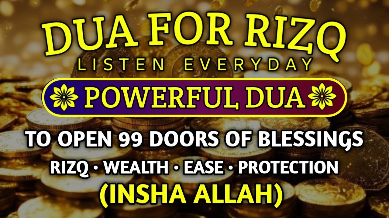 Unlock 99 Doors of Rizq & Barakah 🌙 | Powerful Dua for Wealth, Ease & Protection (InshaAllah)‎