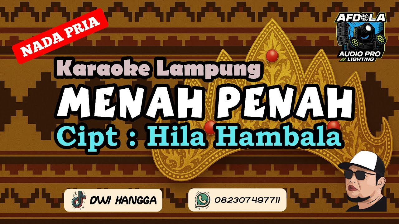 Menah Penah Karaoke Nada Pria / Cowok | Lagu Lampung Cipt. Hila Hambala