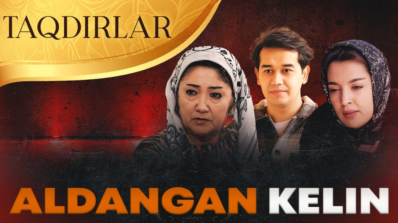 TAQDIRLAR - ALDANGAN KELIN