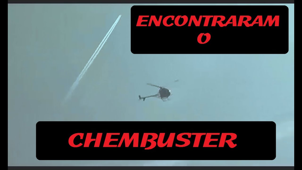 Anti Chemtrail 04 - Helicopter see chembuster / Helicoptero v&ecirc; casa com chembuster