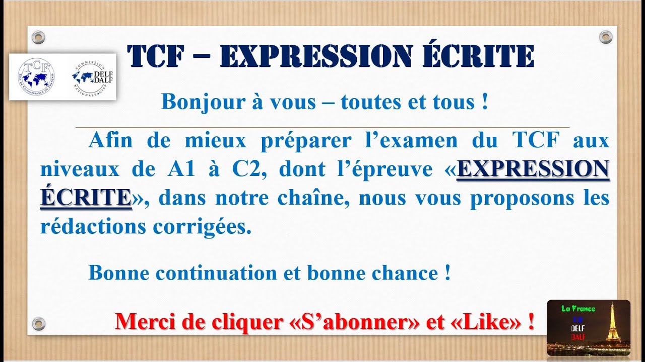 L’EXPRESSION ÉCRITE ** SUJETS – TCF - Tâche 2+ des rédactions proposées ** Dossiers : du 27 au 32