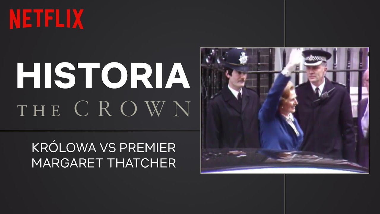 Historia a The Crown: Kr&oacute;lowa vs Premier Margaret Thatcher