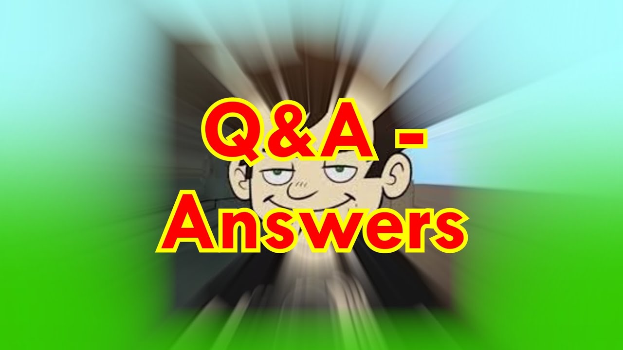 Q&A - My answers