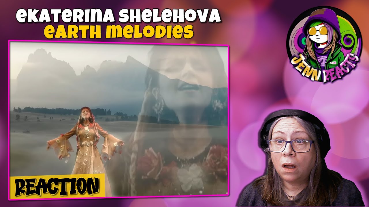Ekaterina Shelehova - Earth Melodies - Reaction
