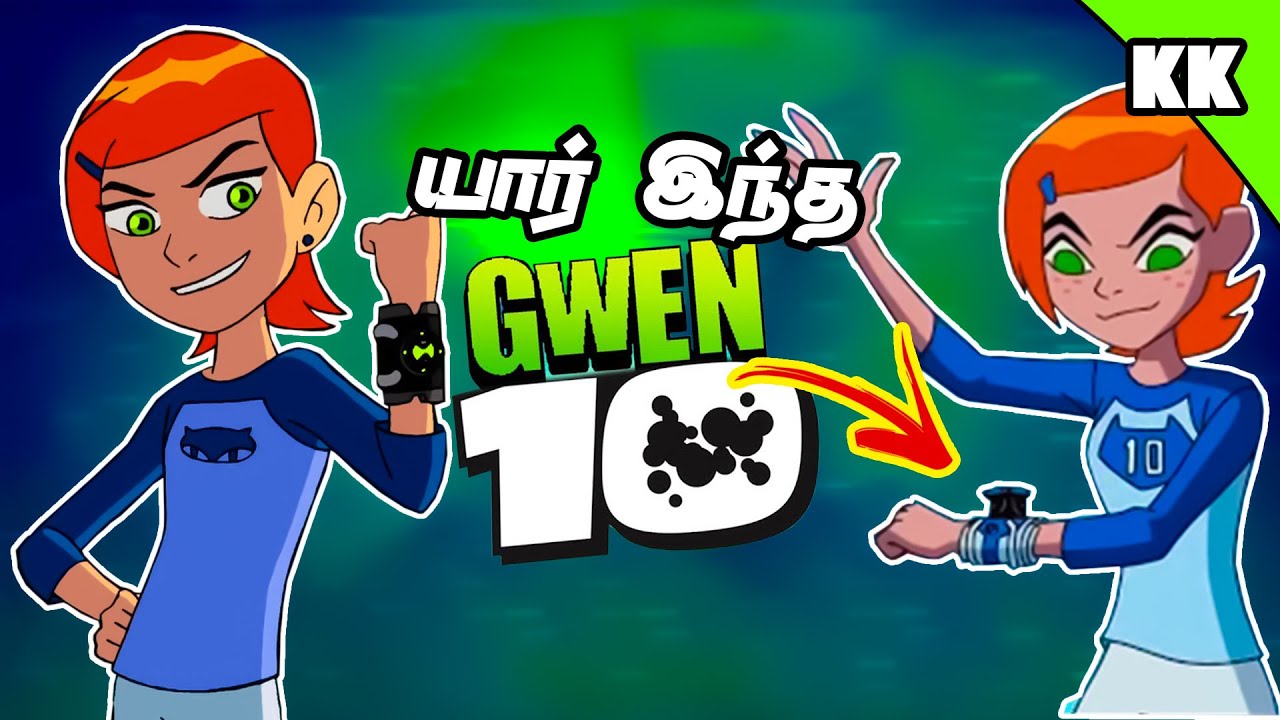 Ben 10 Gwen 10 Explained in Tamil | Gwen 10 Powers - Abilities | A2D Channel | Kuriyidu Kandhasamy