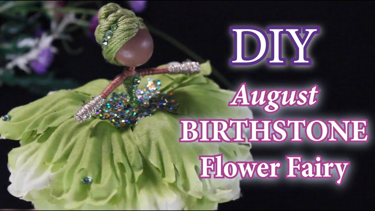 August Birthstone Flower Fairy | DIY Doll Making | Peridot Doll | Bendy Doll | Easy Dollmaking