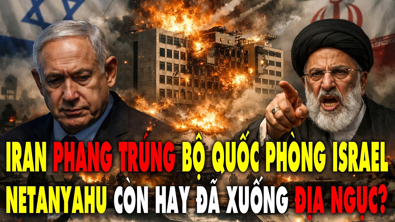 Iran nã Tên Lửa trúng Bộ Quốc Phòng của Israel, Netanyahu còn sống hay đã chết?