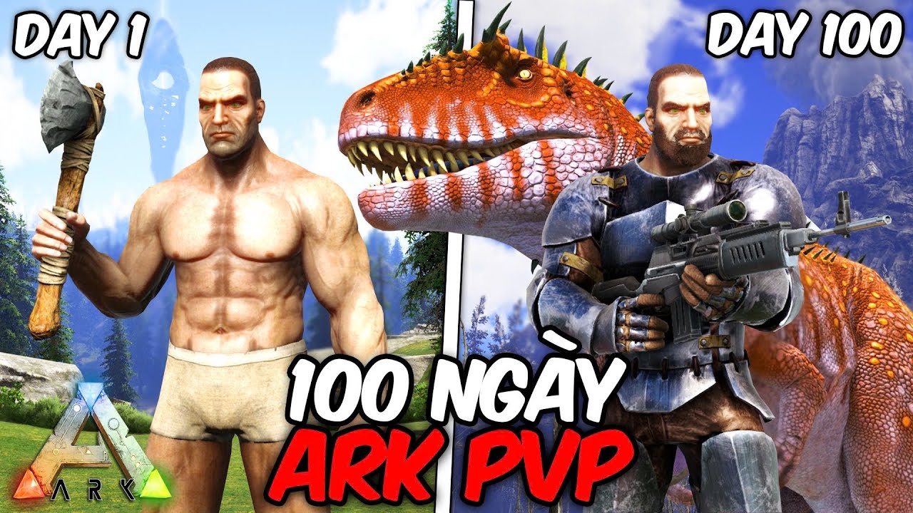 Tóm tắt 100 Ngày Sinh Tồn Siêu Khó Trong ARK Survival Evolved Chế Độ PVP !!