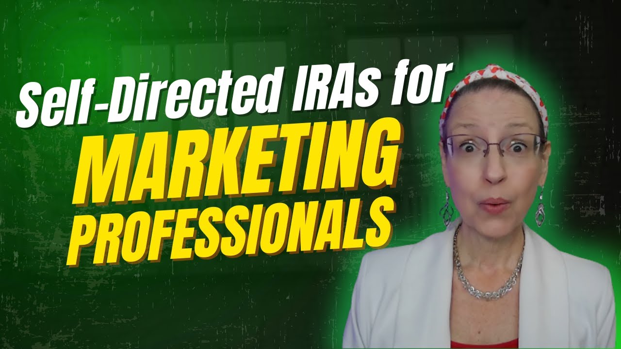 Self Directed IRAs for Marketing Professionals