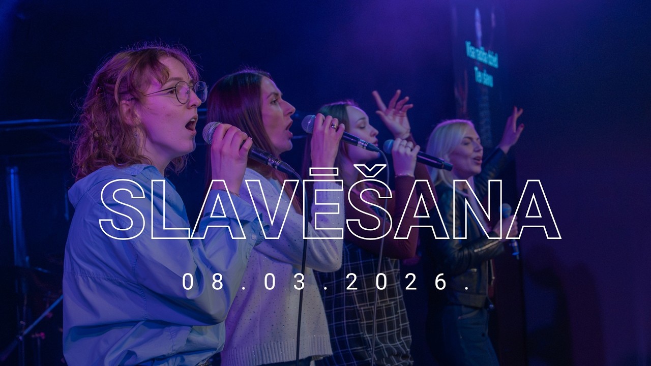 SLAVĒŠANA | 08.03.2026. | Draudze Kristus Pasaulei