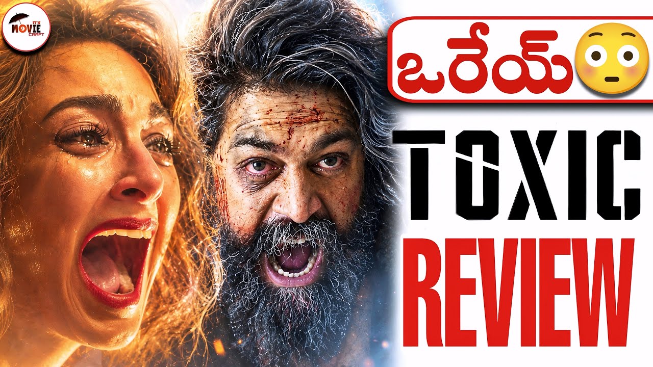 Toxic movie Review | Itsmoviecraft 