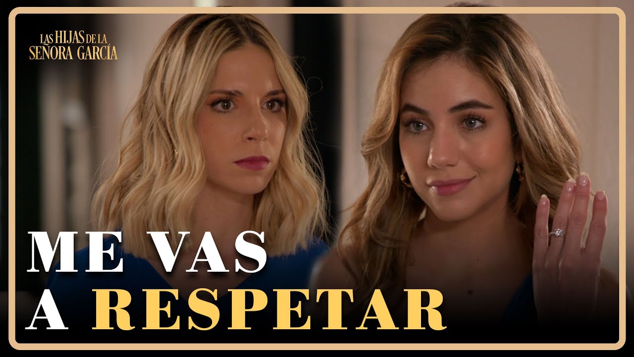 Mar deja callada a Camila | Las Hijas de la Señora García 2/4 | Capítulo 32