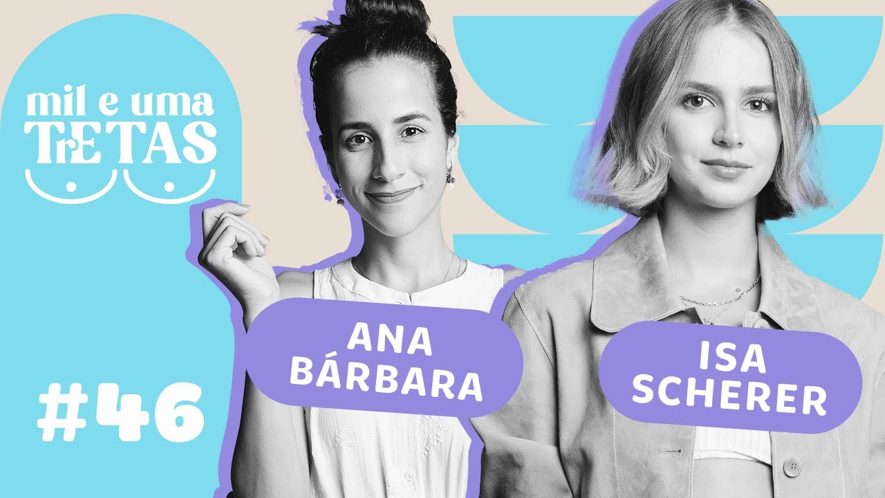 #46 - EXISTE SEXO DEPOIS DOS FILHOS? | Dra. Ana Januzzi e Isabella Scherer