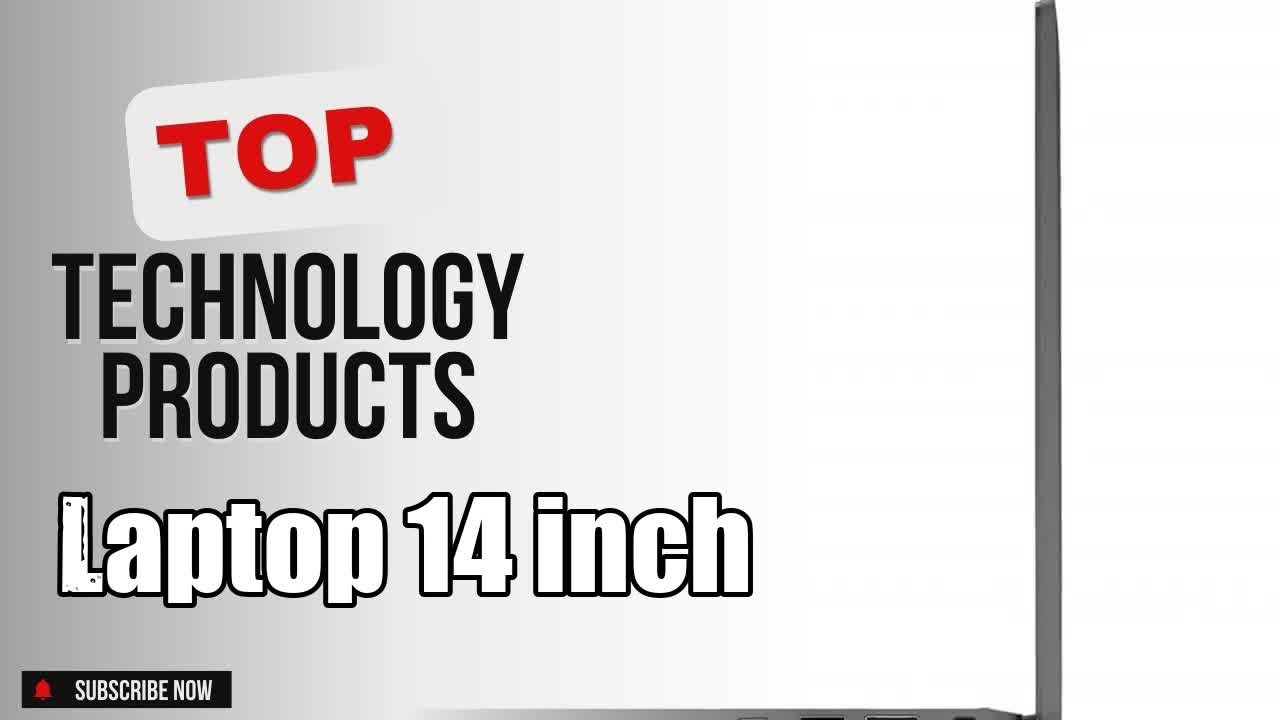 Top 5 Technology products about Laptop 14 inch Market-leading of NOW