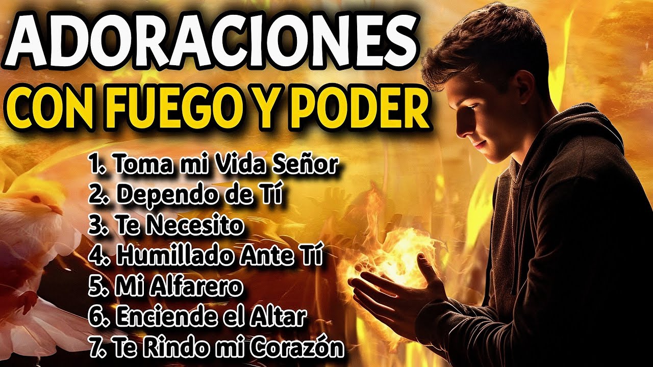 🔥Adoraciones con Fuego y Poder que Encienden tu Espíritu 🙌🔥