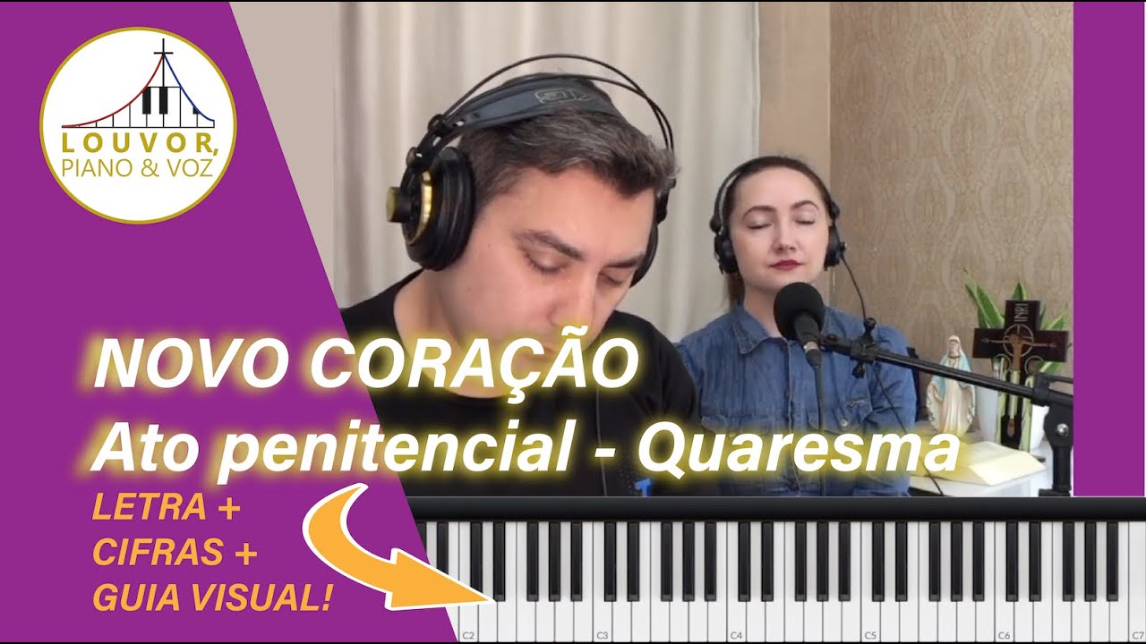 ATO PENITENCIAL, TEMPO DA QUARESMA - Fórmula 2 do Missal Romano- Novo Coração (Marcelo Oliveira)