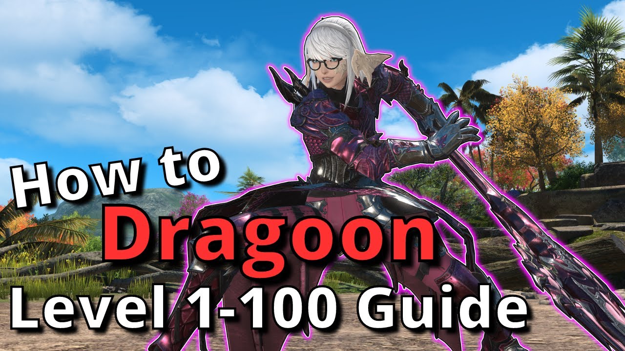 Dawntrail 7.05 Dragoon All In One Guide for Level 1-100: From Beginner to Experienced!