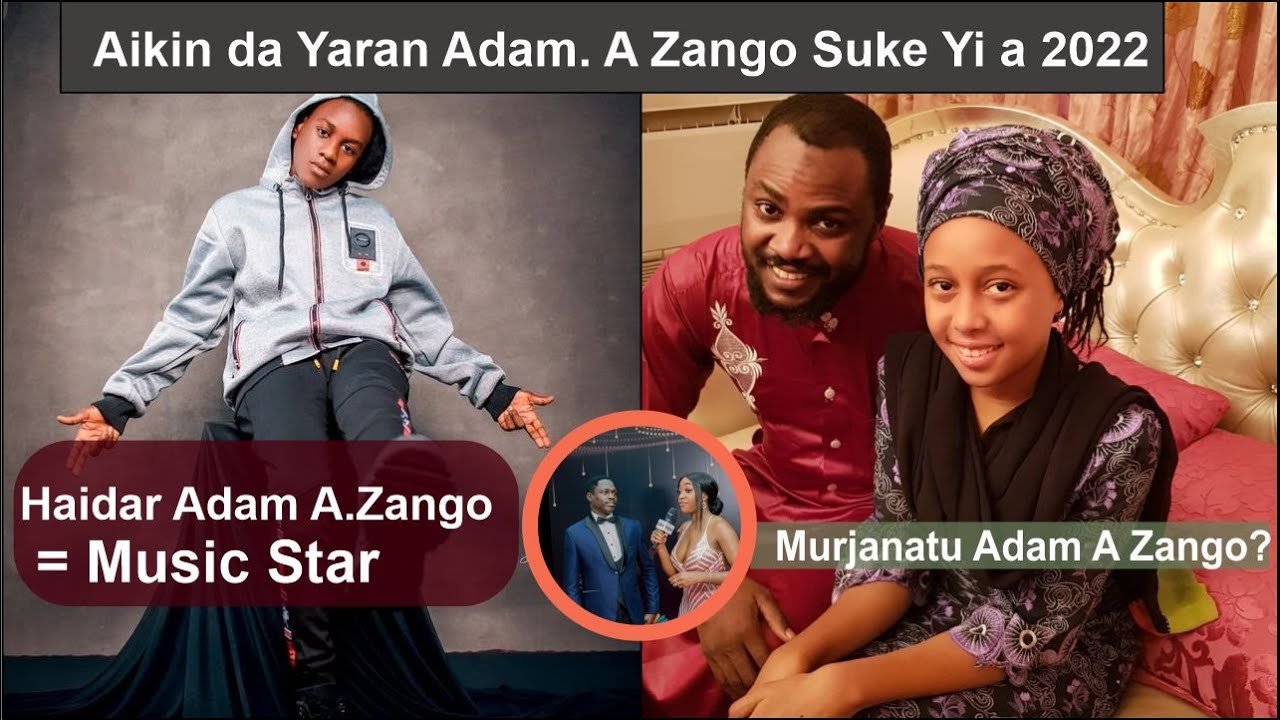 Ku Duba Kyan Yaran Adam A Zango A 2025 Da Iyayensu