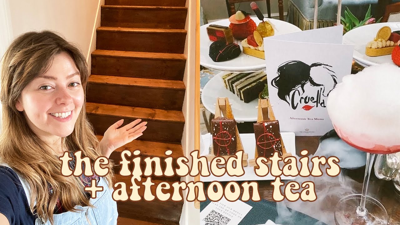 VLOG - THE STAIRS ARE FINISHED + DISNEY AFTERNOON TEA | LUCY WOOD