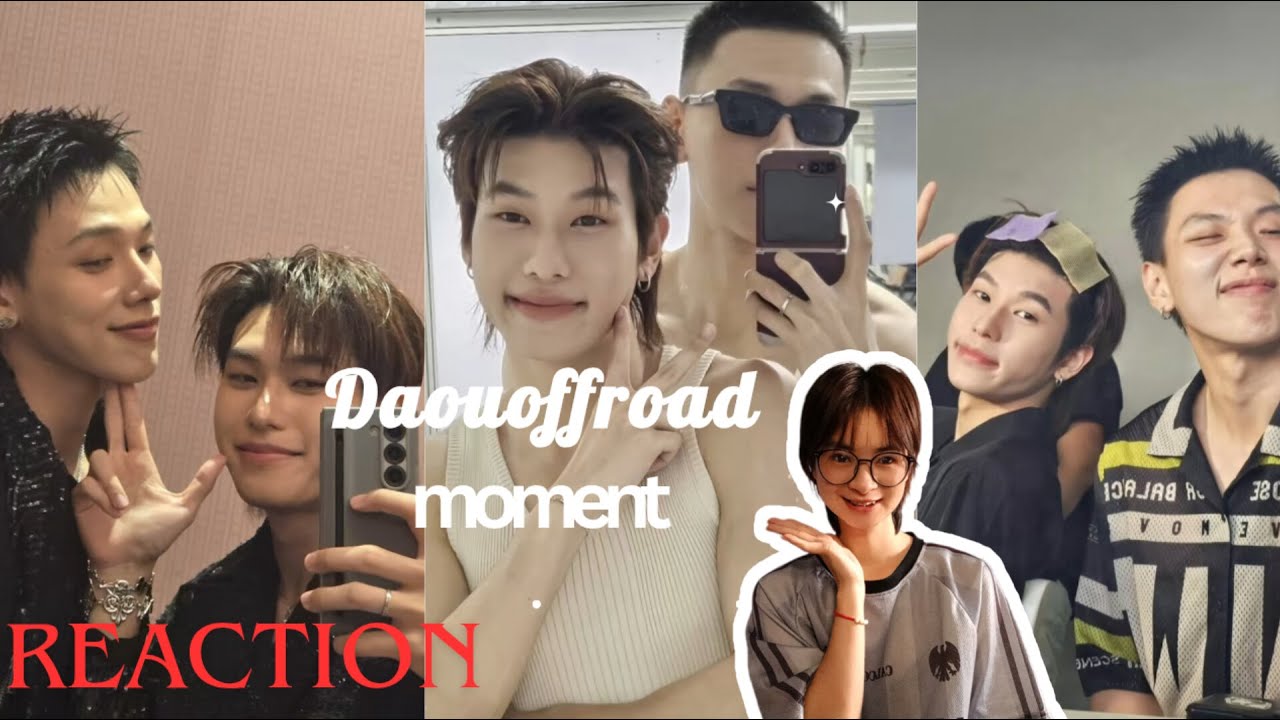 🎞️Reaction daouoffroad moments 💖ep.2 /ကြည့်မယ်/ kornkorn Reaction
