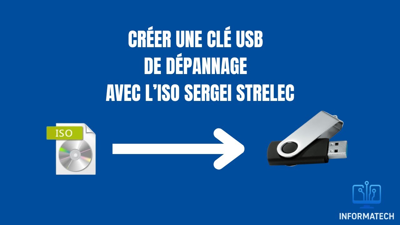 Créer une clé USB de dépannage avec l’iso Sergei Strelec