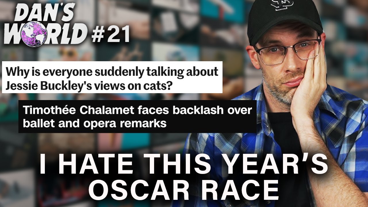 The 2026 Oscar Race Is So Dumb - Dan's World #21