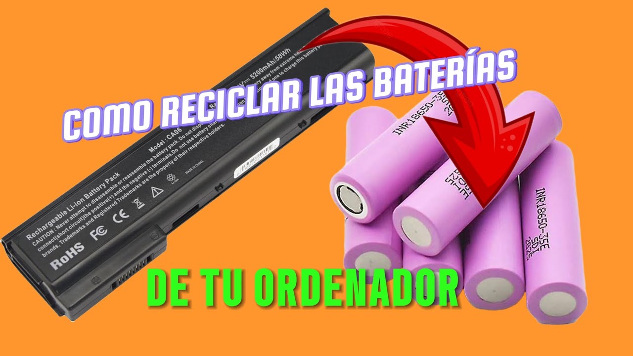 Como reciclar baterías de litio de ordenador o laptop