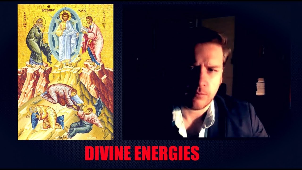 Uncreated Energies of God - Jay Dyer