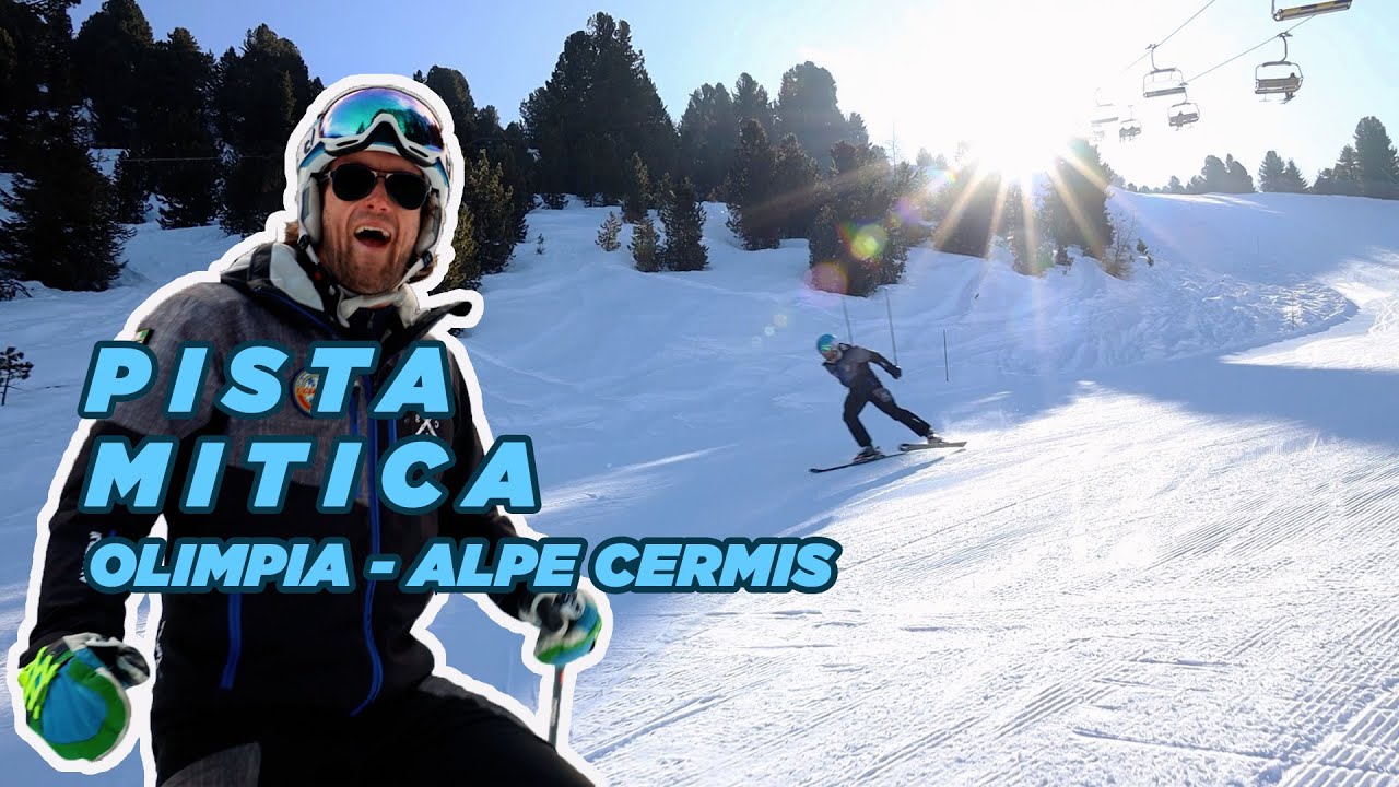 LA MITICA PISTA OLIMPIA sull'Alpe Cermis