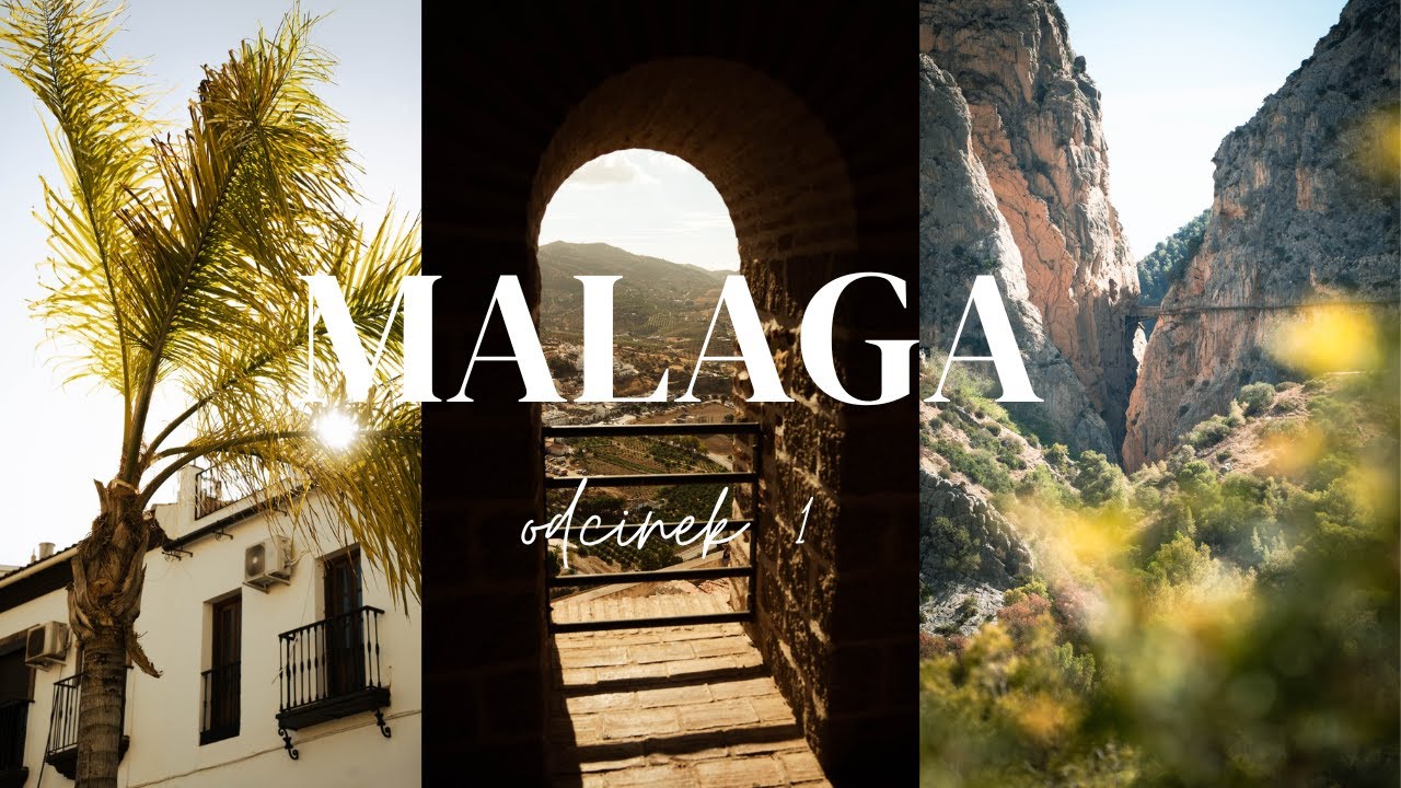 POMYSŁ NA WEEKEND! MALAGA, CAMINITO DEL REY, ÁLORA! WITAJCIE W ANDALUZJI [EP. 1 PL + ENG SUB]