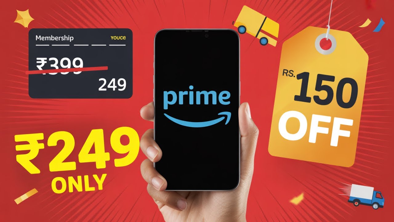 Amazon Prime Membership at ₹249 Only | Limited Offer | Save ₹150 | Shopping Edition 2025