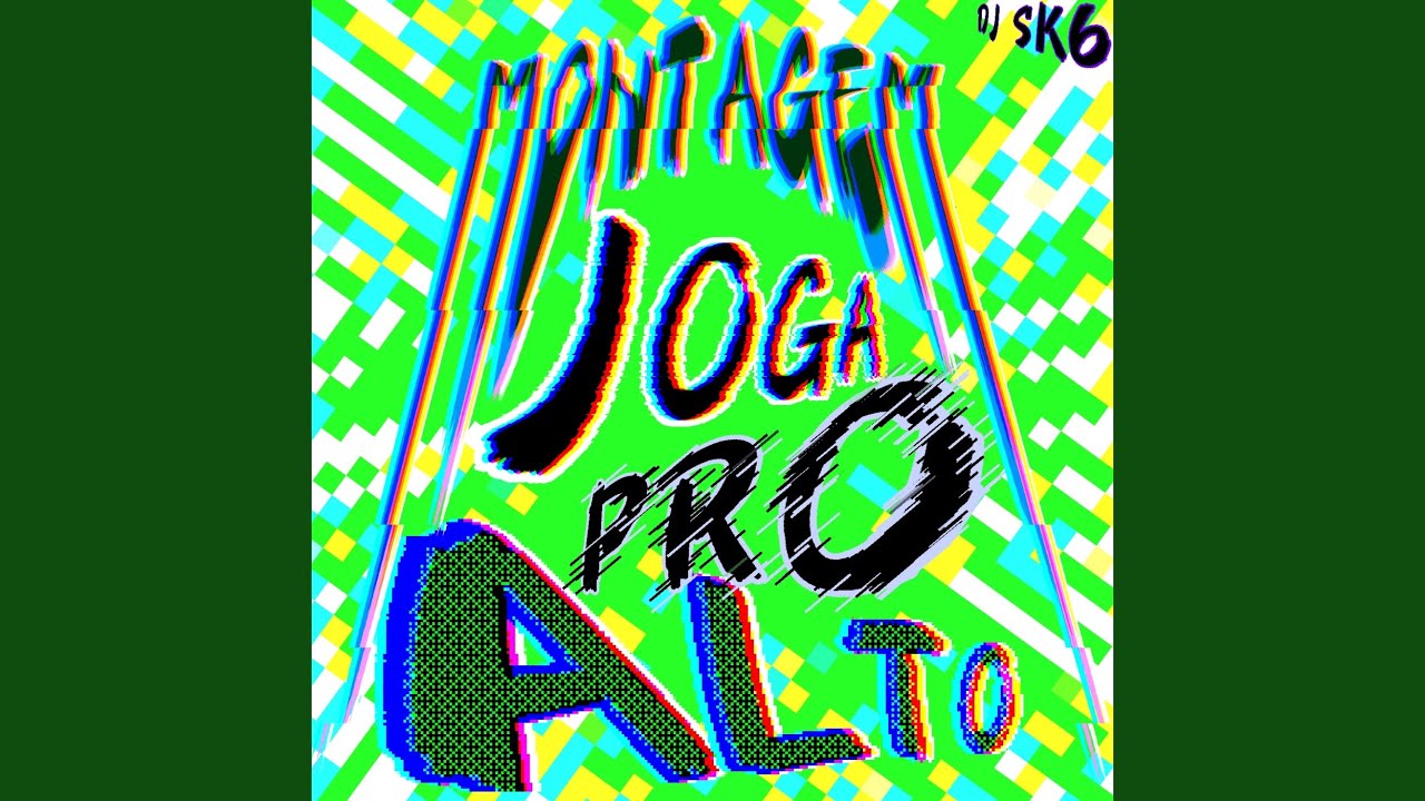MONTAGEM JOGA PRO ALTO