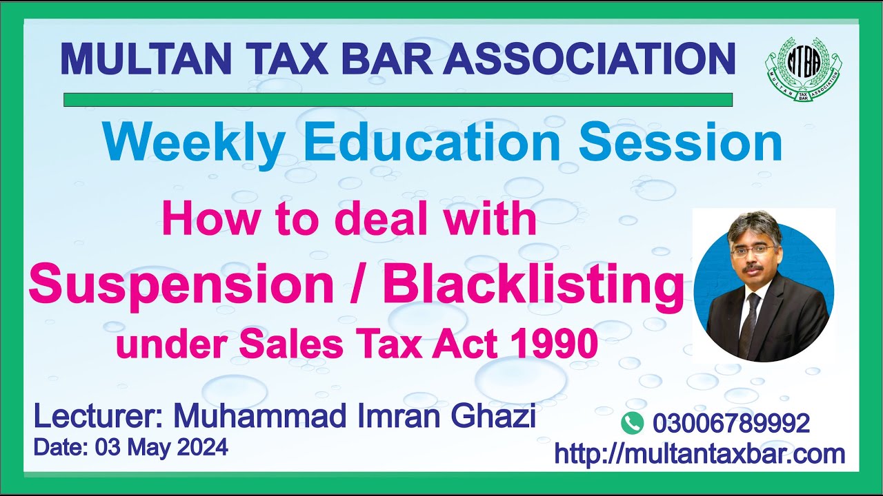 Suspension / Blacklisting Under Sales Tax Act 1990 - Expert Guide by Imran Ghazi