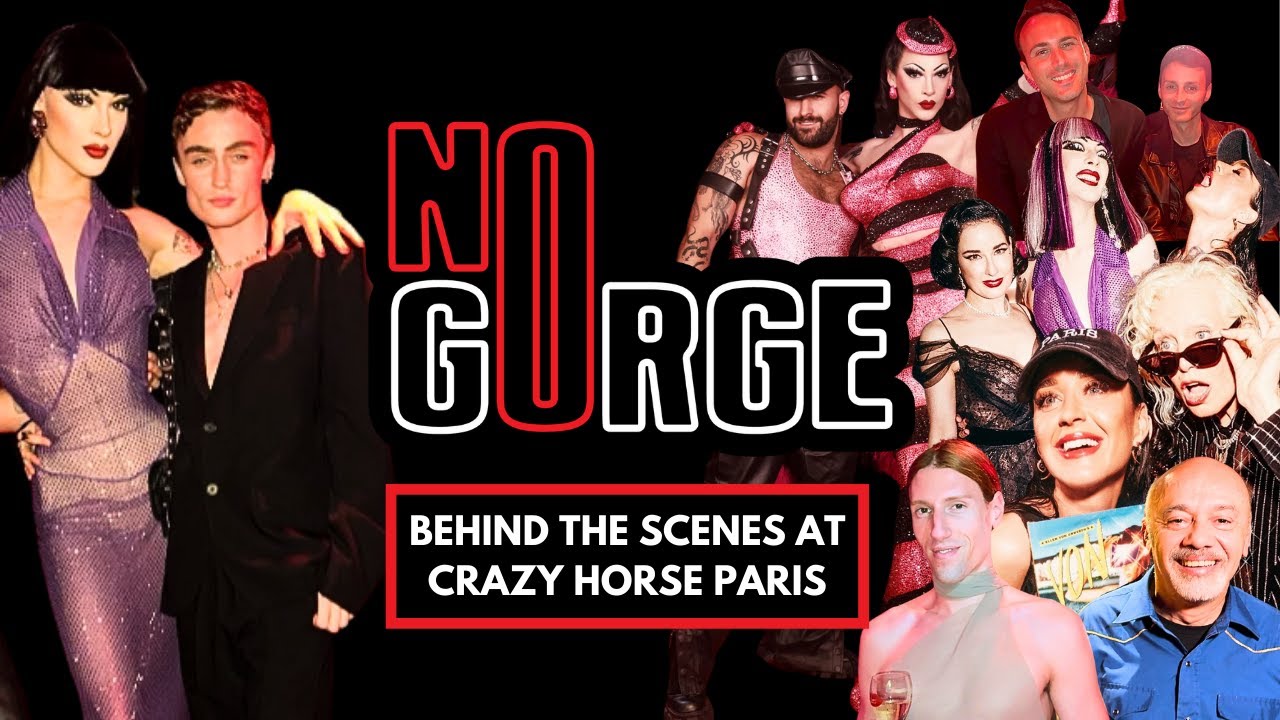 Behind the Scenes at Crazy Horse Paris | No Gorge with Violet Chachki and Gottmik