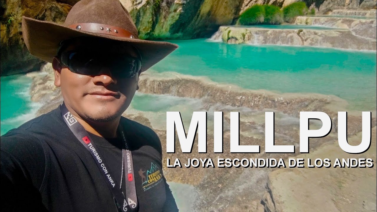 MILLPU - LA JOYA ESCONDIDA DE LOS ANDES