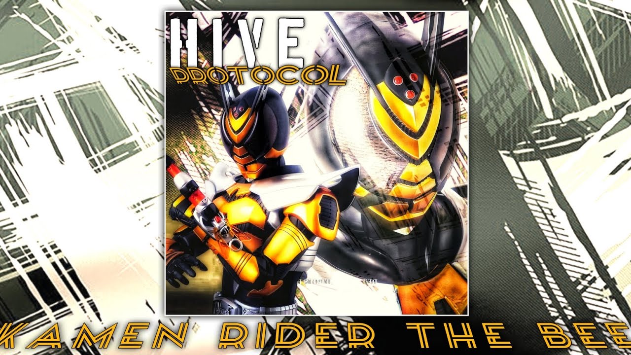 Kamen Rider The Bee - Hive Protocol (Kabuto Riders Edition)