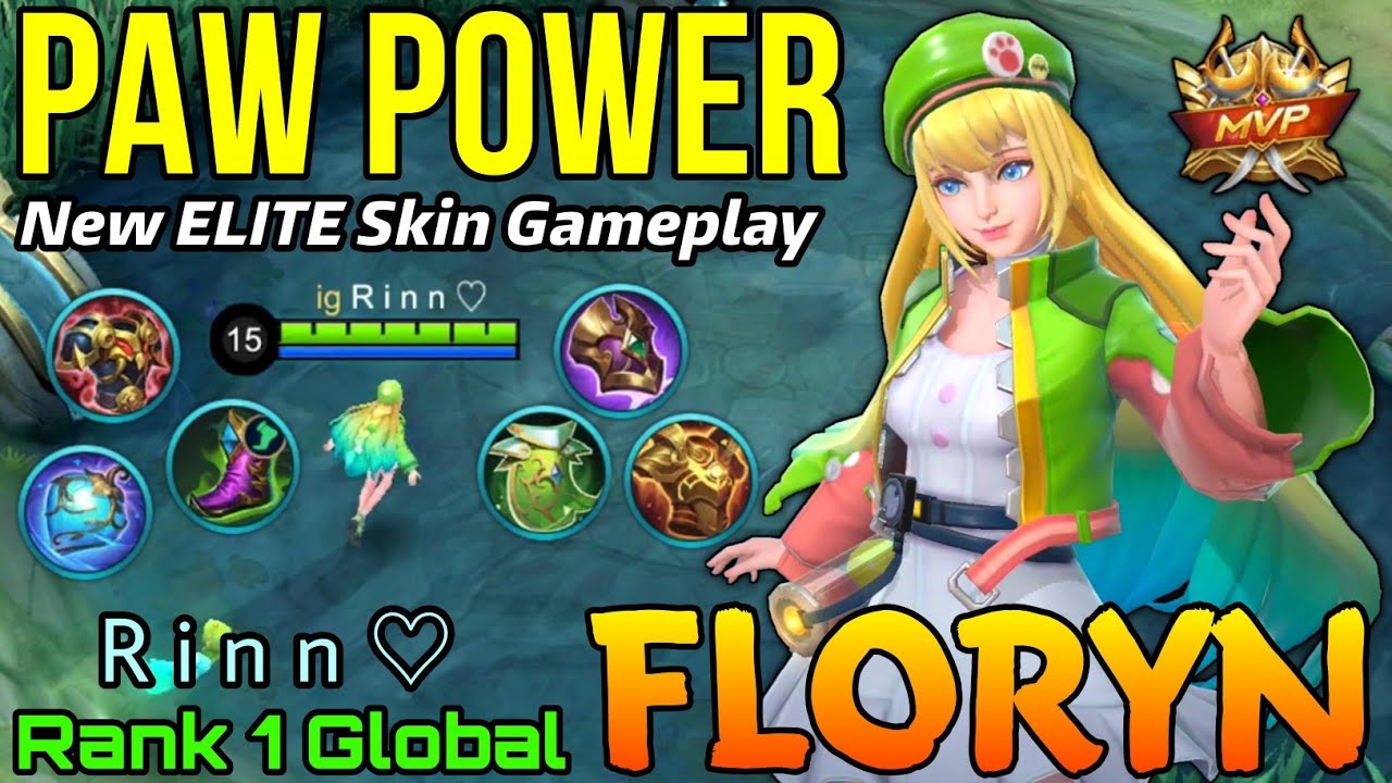 Paw Power Floryn New ELITE Skin Gameplay - Top 1 Global Floryn by R i n n ♡ - Mobile Legends