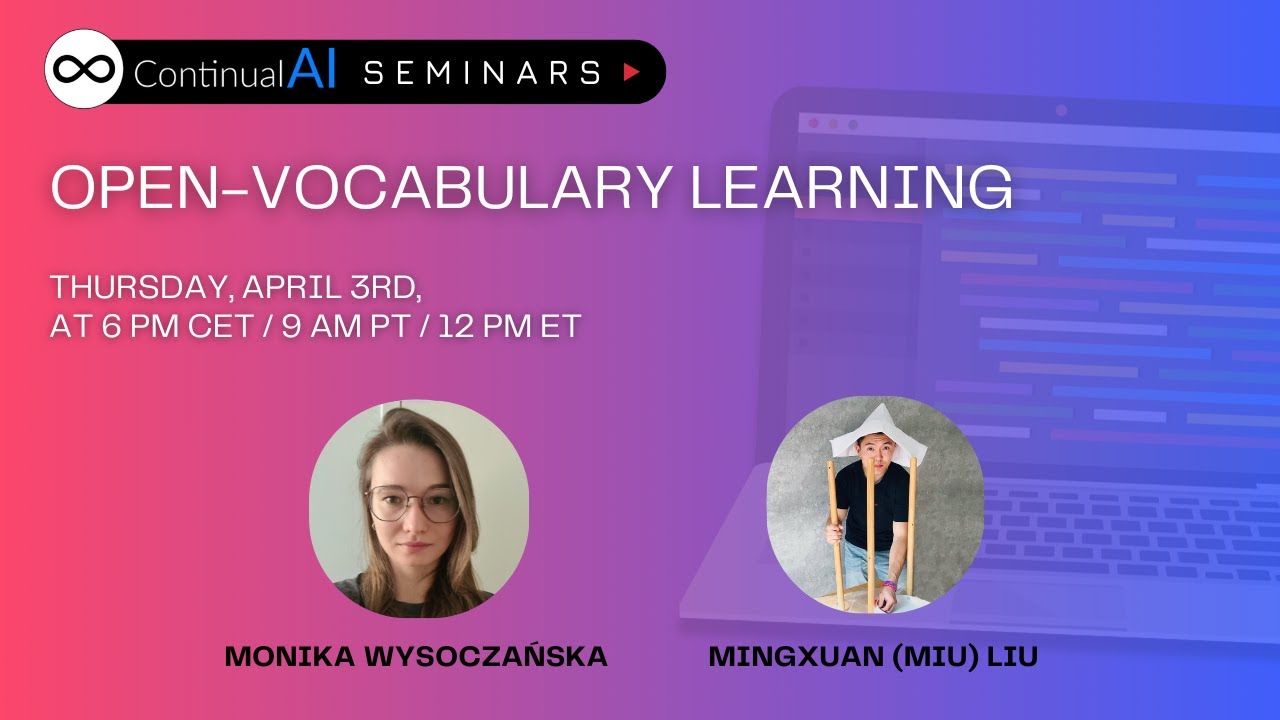 Open-Vocabulary Learning | ContinualAI Seminar