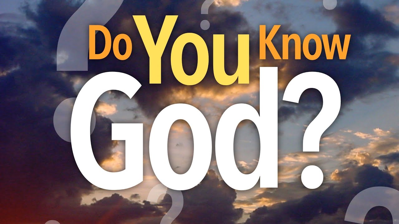 KNOW YOUR GOD