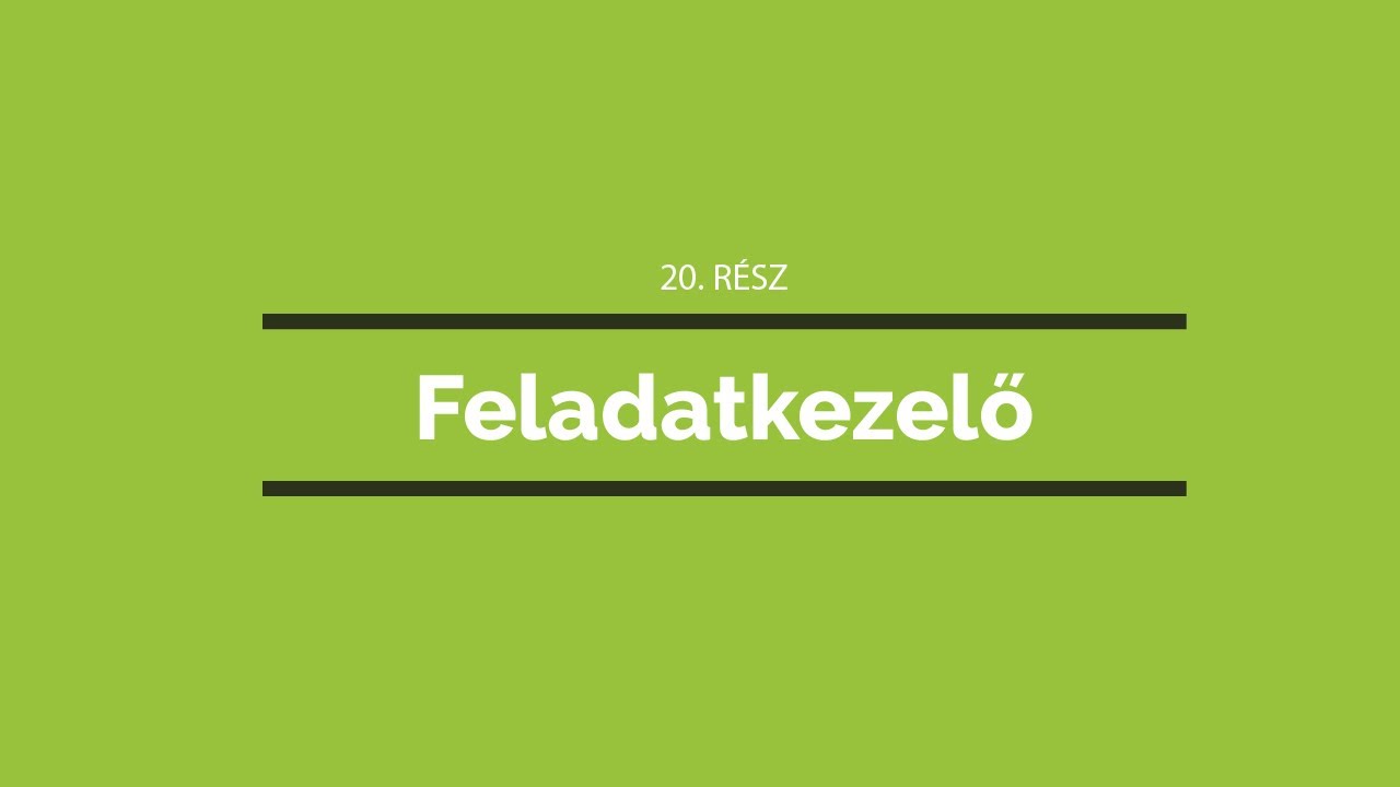 D4S ERP oktatóvideó sorozat 20. rész-Feladatkezelő