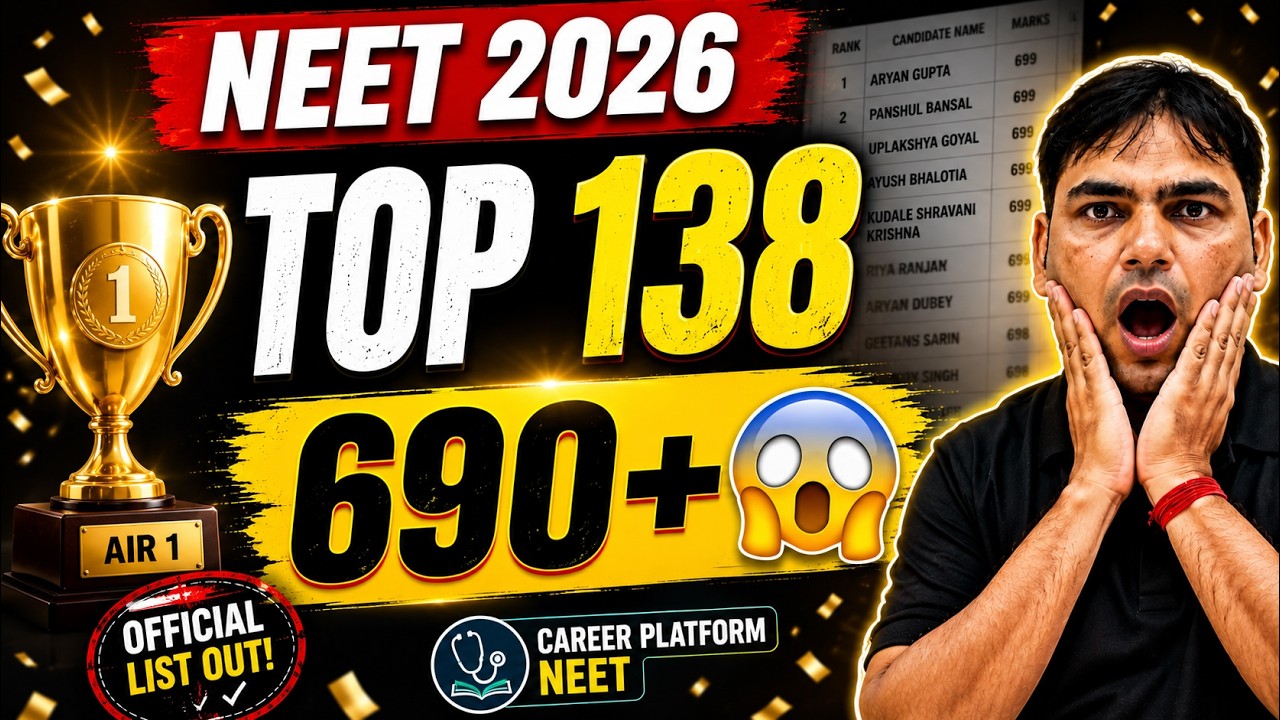 🚨 NEET 2026 TOPPERS LIST OUT! Top 138 Students Scored 690+ 😱