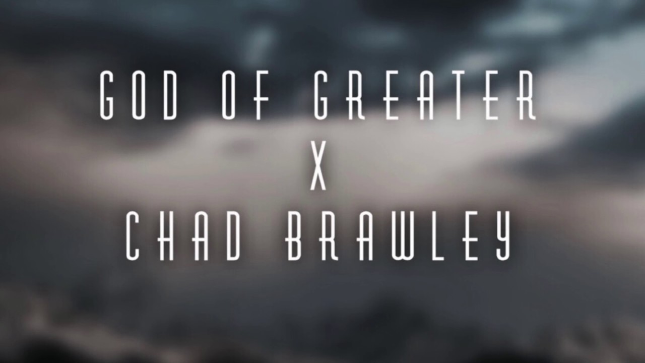 God Of Greater x Chad Brawley (Alic Walls Cover) (prod. Musiqcity)