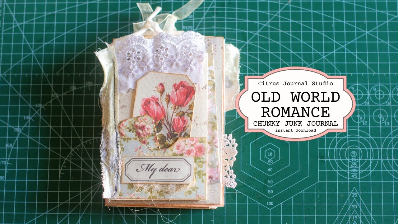 Old World Romance - Chunky Junk Journal - Citrus Journal Studio
