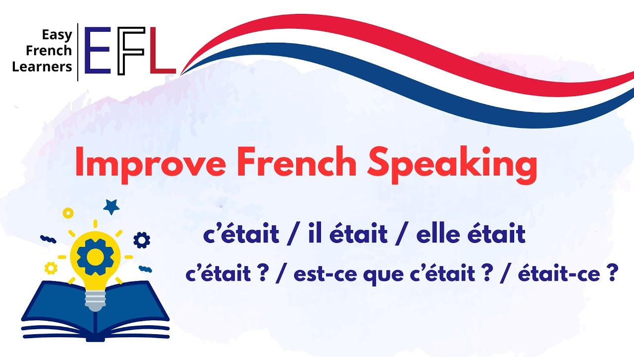 50 French Sentences | It Was & Was It? | French to English | French Past Tense Sentences