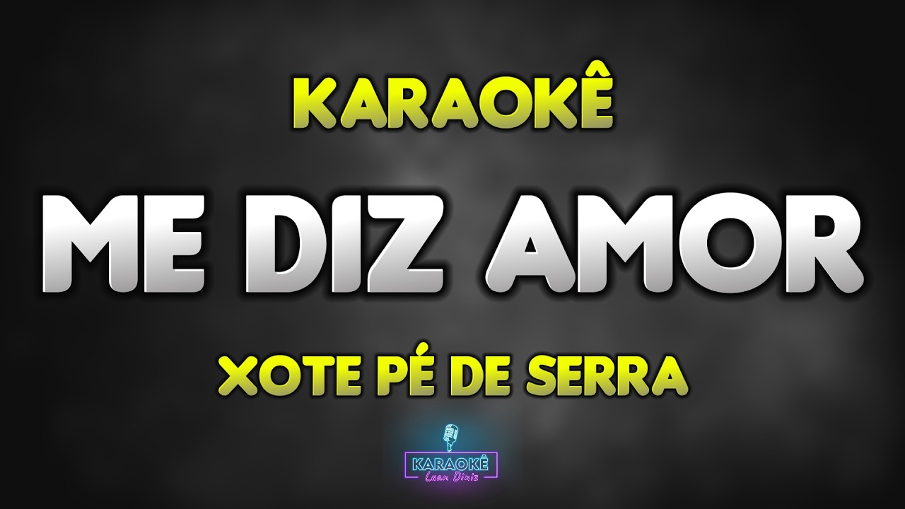 Karaokê - Me Diz Amor (Xote Pé de Serra) | Flávio José - Playback com Letra
