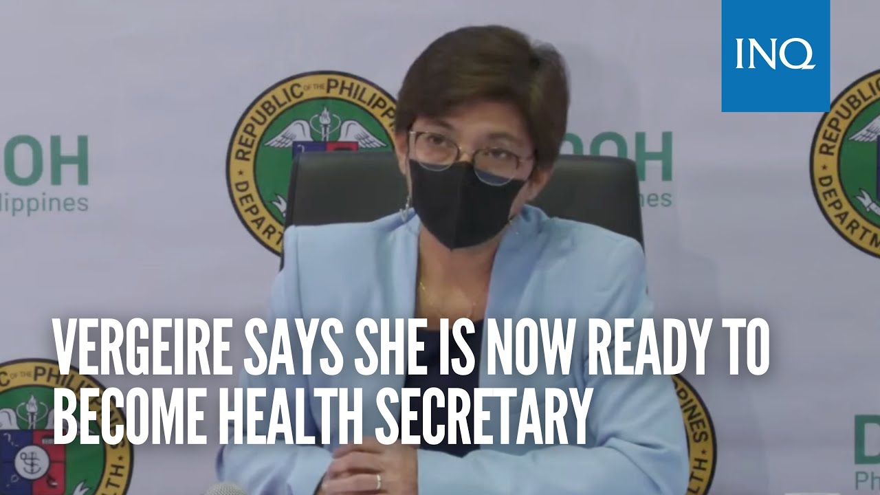 Vergeire says she is now ready to become Health Secretary