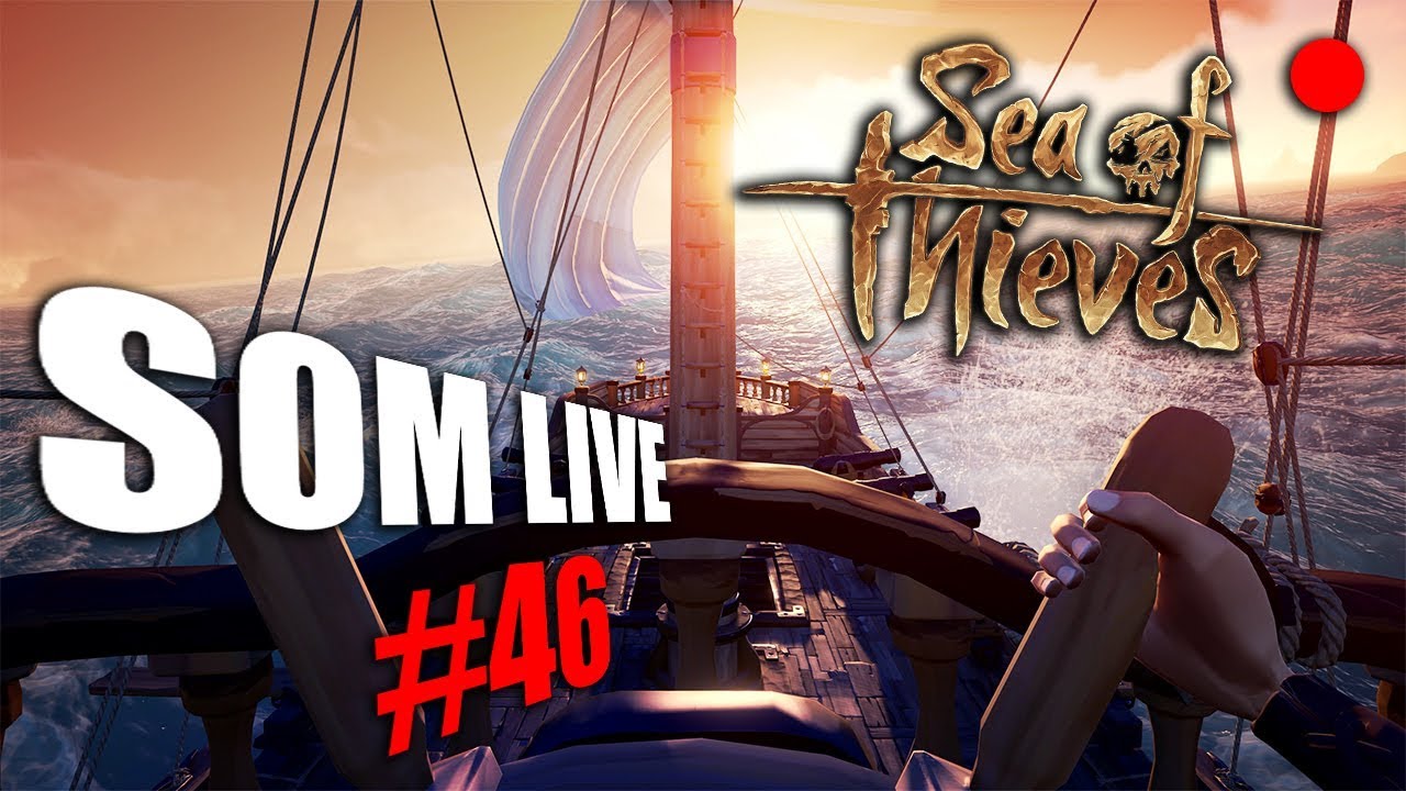 🔴SOM LIVE #46 Sea Of Thieves  w/ Evžen, Asimister