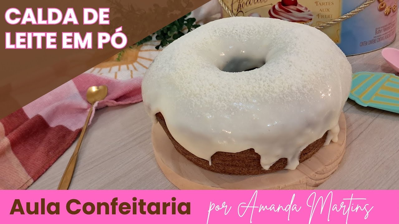 RECEITA COBERTURA DE LEITE EM PÓ – SIMPLES E ECONÔMICA – FÁCIL DE FAZER – POR AMANDA MARTINS